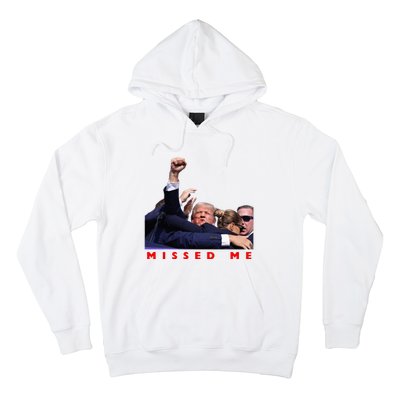 Funny Trump 2024 Missed Me Hoodie