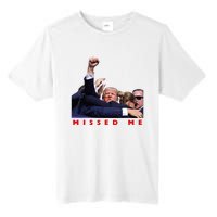 Funny Trump 2024 Missed Me Tall Fusion ChromaSoft Performance T-Shirt