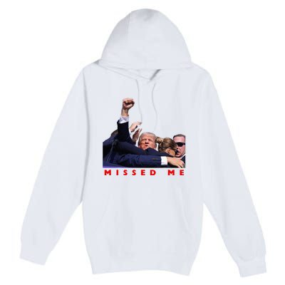 Funny Trump 2024 Missed Me Premium Pullover Hoodie