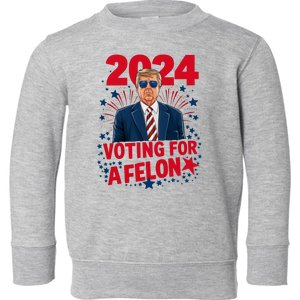 Funny Trump 24 Im Voting For The Felon Trump 2024 Election Toddler Sweatshirt