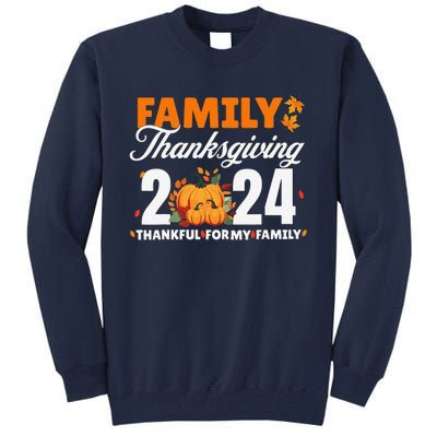 Family Thanksgiving 2024 Turkey Thanksgiving Matching Group Tall Sweatshirt