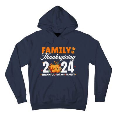 Family Thanksgiving 2024 Turkey Thanksgiving Matching Group Tall Hoodie