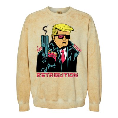 Funny Trump 2024 Cartoon I Am Your Retribution Trumpinator I'll Be Back 2024 Colorblast Crewneck Sweatshirt