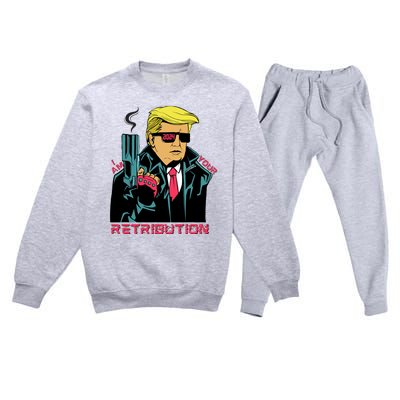 Funny Trump 2024 Cartoon I Am Your Retribution Trumpinator I'll Be Back 2024 Premium Crewneck Sweatsuit Set