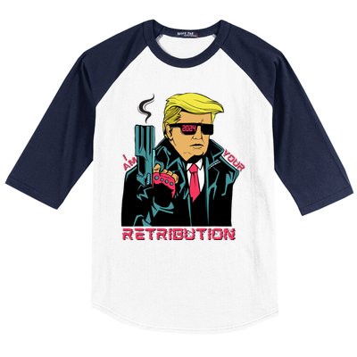 Funny Trump 2024 Cartoon I Am Your Retribution Trumpinator I'll Be Back 2024 Baseball Sleeve Shirt