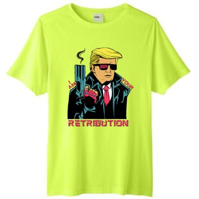 Funny Trump 2024 Cartoon I Am Your Retribution Trumpinator I'll Be Back 2024 Tall Fusion ChromaSoft Performance T-Shirt