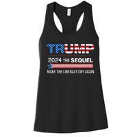 Funny Trump 2024 The Sequel Make Liberals Cry Again Us Flag Women's Racerback Tank