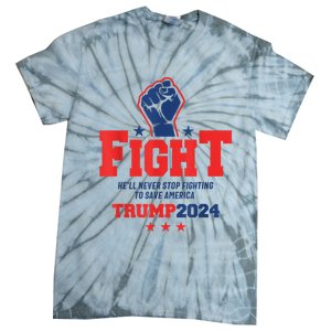 Fight Trump 2024 HeLl Never Stop Fighting To Save America Tie-Dye T-Shirt