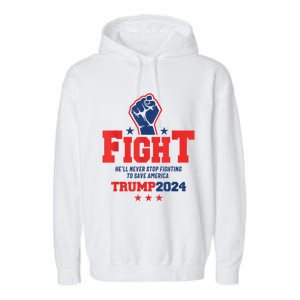 Fight Trump 2024 HeLl Never Stop Fighting To Save America Garment-Dyed Fleece Hoodie