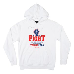 Fight Trump 2024 HeLl Never Stop Fighting To Save America Hoodie