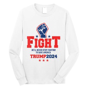 Fight Trump 2024 HeLl Never Stop Fighting To Save America Long Sleeve Shirt