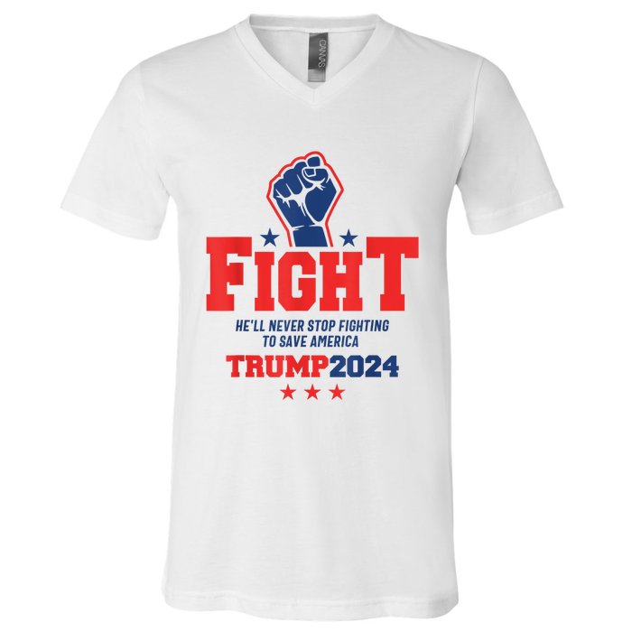 Fight Trump 2024 HeLl Never Stop Fighting To Save America V-Neck T-Shirt