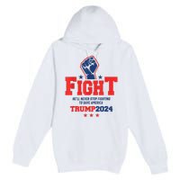 Fight Trump 2024 HeLl Never Stop Fighting To Save America Premium Pullover Hoodie