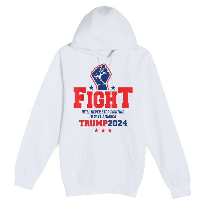 Fight Trump 2024 HeLl Never Stop Fighting To Save America Premium Pullover Hoodie