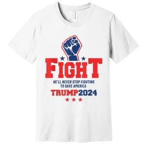 Fight Trump 2024 HeLl Never Stop Fighting To Save America Premium T-Shirt