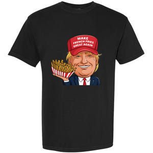 Funny Trump 2024 French Fry Make French Fries Great Again Garment-Dyed Heavyweight T-Shirt