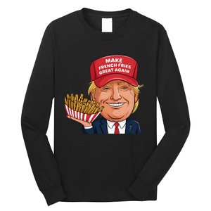 Funny Trump 2024 French Fry Make French Fries Great Again Long Sleeve Shirt