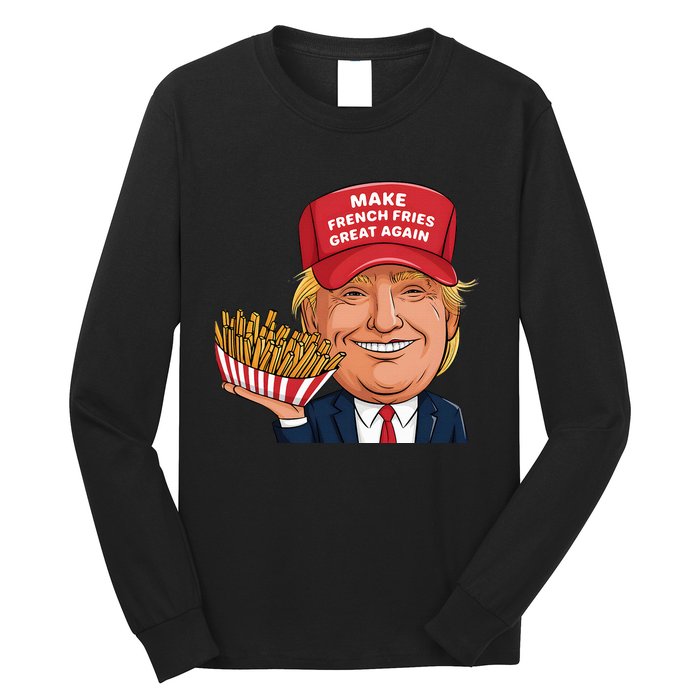 Funny Trump 2024 French Fry Make French Fries Great Again Long Sleeve Shirt