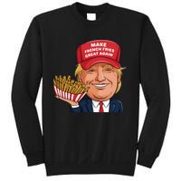 Funny Trump 2024 French Fry Make French Fries Great Again Sweatshirt