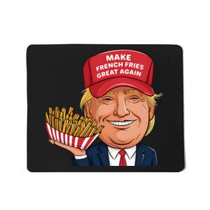 Funny Trump 2024 French Fry Make French Fries Great Again Mousepad