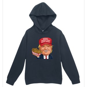 Funny Trump 2024 French Fry Make French Fries Great Again Urban Pullover Hoodie