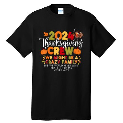 Family Thanksgiving 2024 Thanksgiving Crew Matching Group Tall T-Shirt