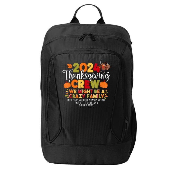 Family Thanksgiving 2024 Thanksgiving Crew Matching Group City Backpack