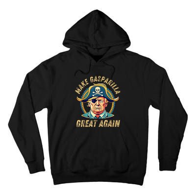 Funny Trump 2024 Make Gasparilla Great Again Gasparilla Tall Hoodie