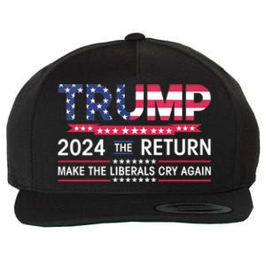 Funny Trump 2024 The Return Make Liberals Cry Again Election Gift Wool Snapback Cap