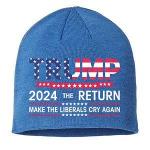 Funny Trump 2024 The Return Make Liberals Cry Again Election Gift Sustainable Beanie