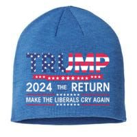 Funny Trump 2024 The Return Make Liberals Cry Again Election Gift Sustainable Beanie