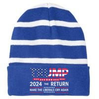 Funny Trump 2024 The Return Make Liberals Cry Again Election Gift Striped Beanie with Solid Band