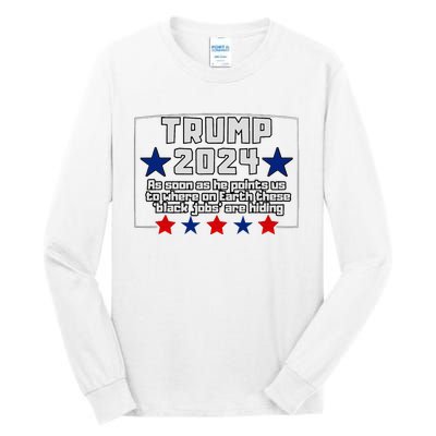 Funny Trump 2024 Where These Black Jobs Immigrants Stealing Tall Long Sleeve T-Shirt