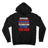 Firework Technician 4th Of July Funny USA Pyro Technician Tall Hoodie