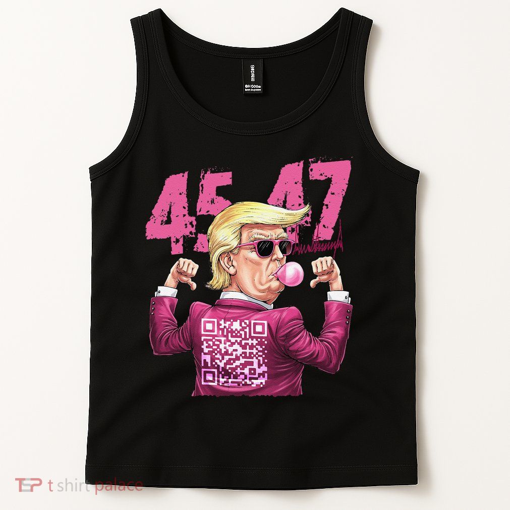 Funny Trump 45 47 Bubble Pin.K Qr Dancing Code Tank Top