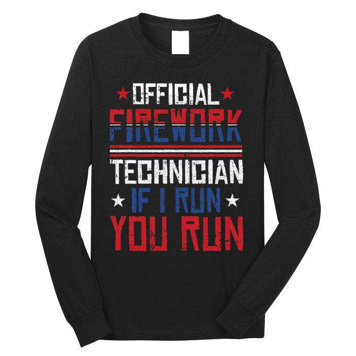 Firework Technician 4th Of July Funny USA Pyro Technician Long Sleeve Shirt