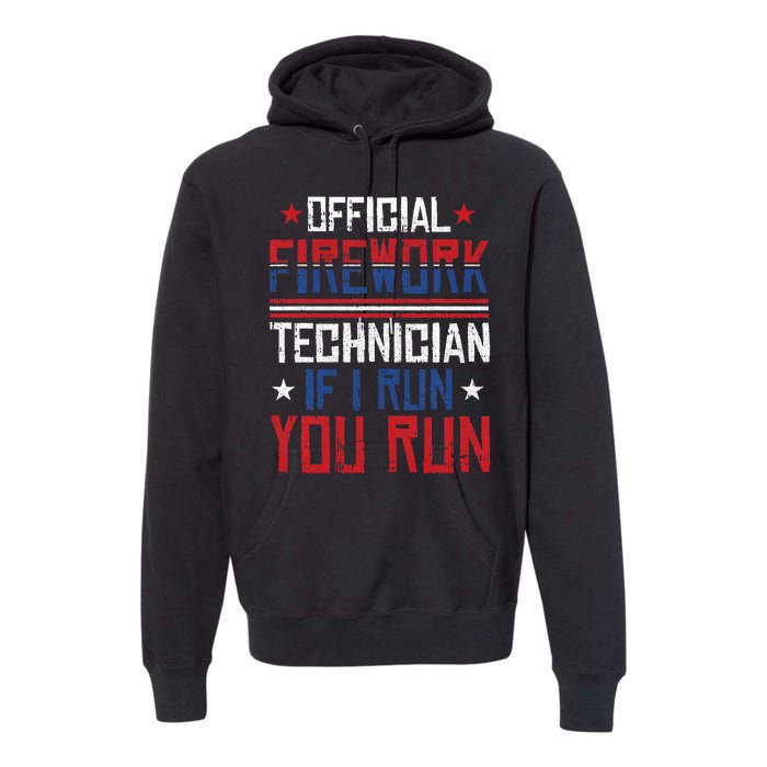 Firework Technician 4th Of July Funny USA Pyro Technician Premium Hoodie