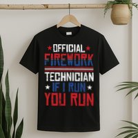 Firework Technician 4th Of July Funny USA Pyrotechnician T-Shirt