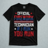 Firework Technician 4th Of July Funny USA Pyrotechnician T-Shirt