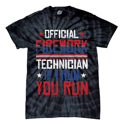 Firework Technician 4th Of July Funny USA Pyrotechnician Tie-Dye T-Shirt
