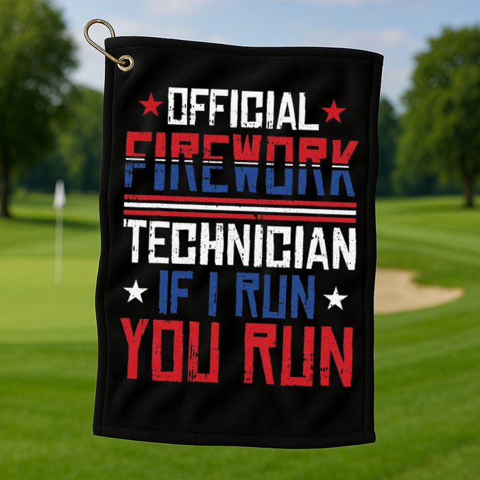 Firework Technician 4th Of July Funny USA Pyrotechnician Golf Towel