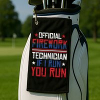 Firework Technician 4th Of July Funny USA Pyrotechnician Golf Towel