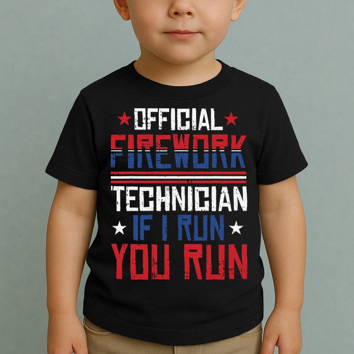 Firework Technician 4th Of July Funny USA Pyrotechnician Toddler T-Shirt