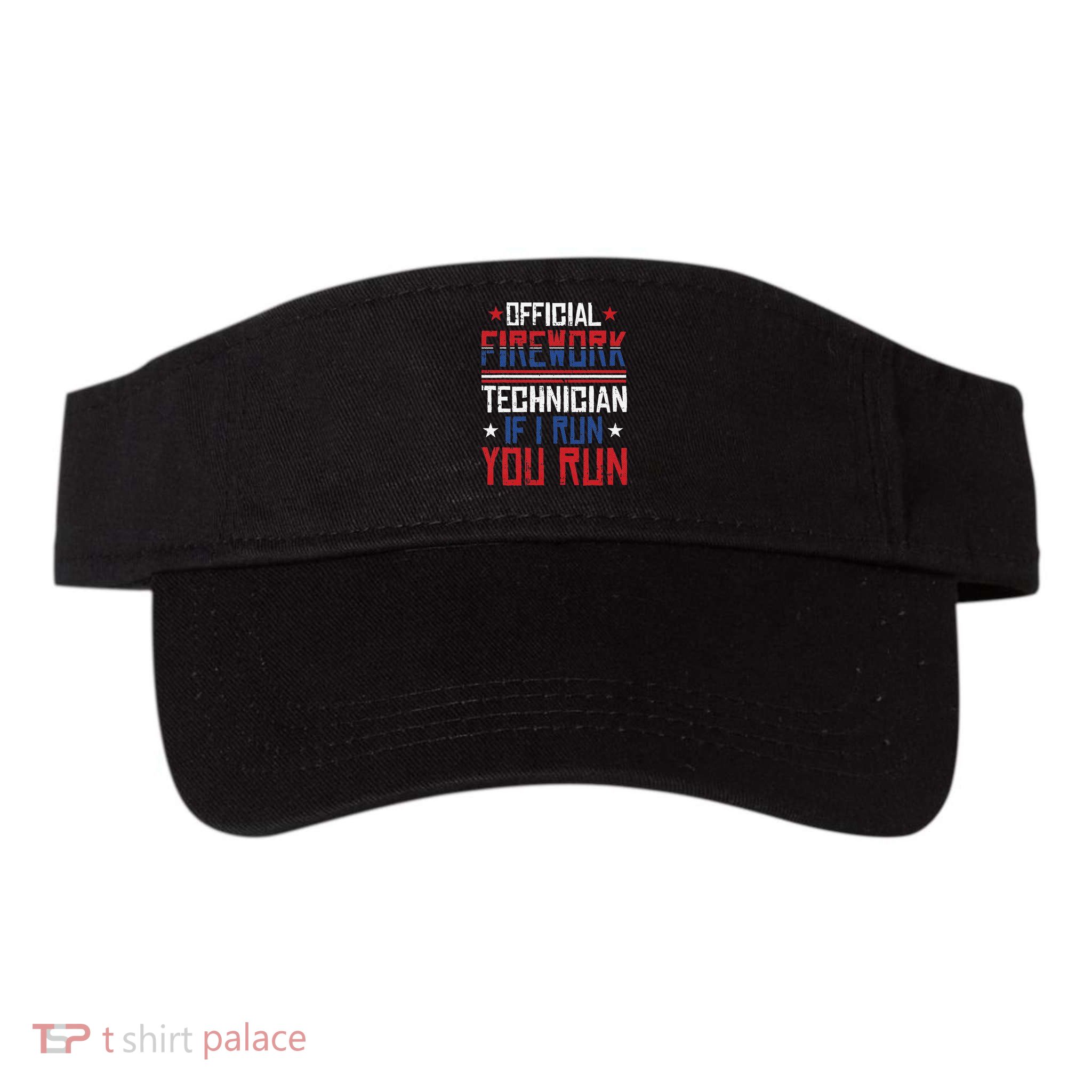 Firework Technician 4th Of July Funny USA Pyrotechnician Visor