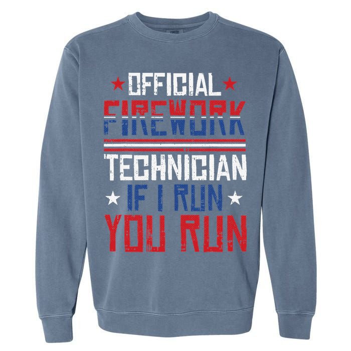 Firework Technician 4th Of July Funny USA Pyrotechnician Garment-Dyed Sweatshirt