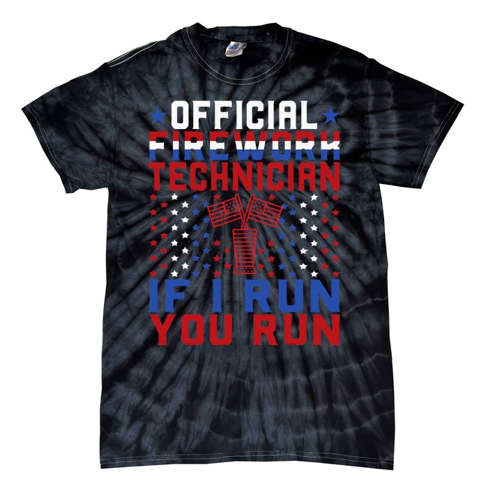 Firework Technician 4th Of July Funny USA Pyro Technician Tie-Dye T-Shirt