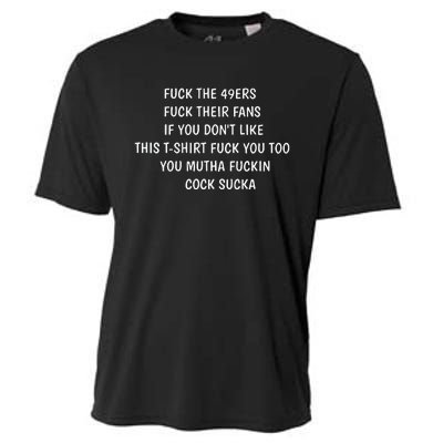 Fuck The 49ers Fuck Their Fans If You Don’T Like This Cooling Performance Crew T-Shirt