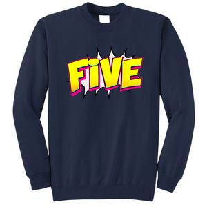 Five Text 5 Year Old Gift 5th Birthday Fifth Boy Tall Sweatshirt