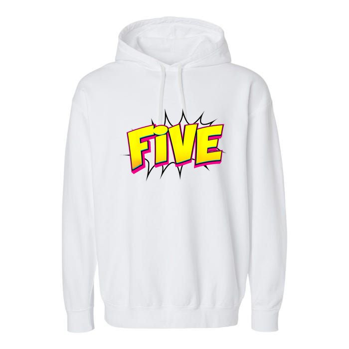 Five Text 5 Year Old Gift 5th Birthday Fifth Boy Garment-Dyed Fleece Hoodie