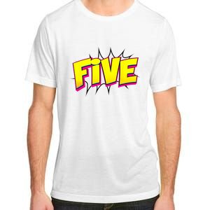 Five Text 5 Year Old Gift 5th Birthday Fifth Boy Adult ChromaSoft Performance T-Shirt